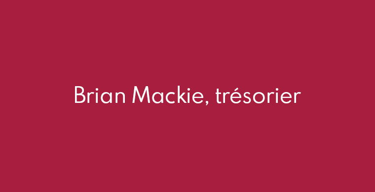 Brian Mackie, trésorier