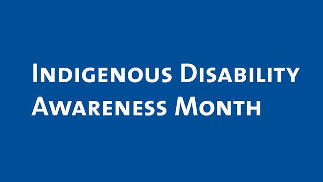 A sign that reads Indigenous Disability Awareness Month