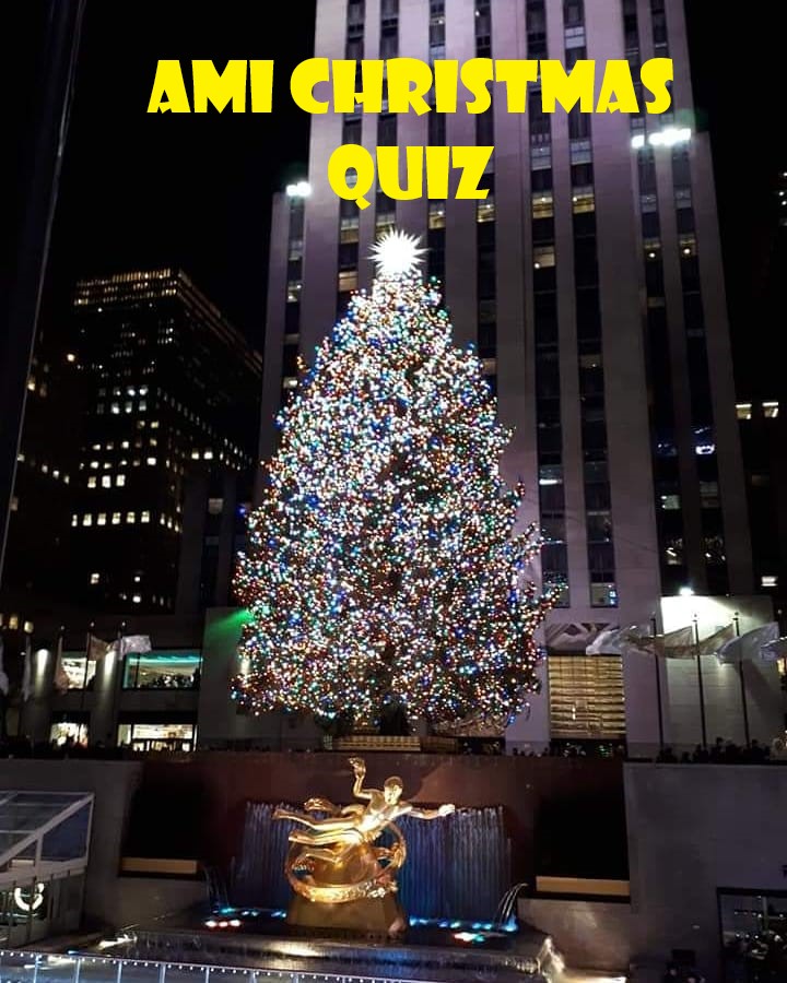 Large Christmas Tree at Rockefeller Center and the words "AMI Christmas Quiz"