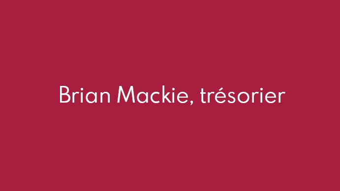 Brian Mackie, trésorier